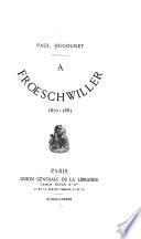 A Froeschwiller, 1870-1883