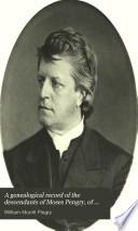 A Genealogical Record of the Descendants of Moses Pengry, of Ipswich, Mass