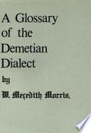 A Glossary of the Demetian Dialect of North Pembrokeshire