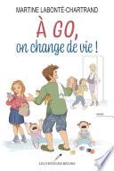 À go, on change de vie !