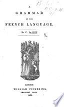 A Grammar of the French Language