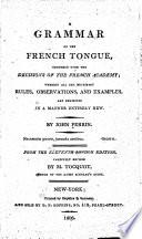 A Grammar of the French Tongue