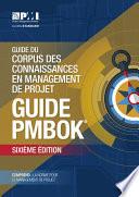 A Guide to the Project Management Body of Knowledge (PMBOK® Guide)–Sixth Edition (FRENCH)