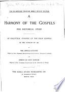 A Harmony of the Gospels for Historical Study