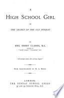A high school girl, or, The secret of the old bureau