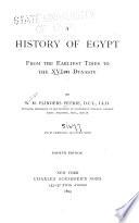 A History of Egypt: Earliest times to the XXXth dynasty