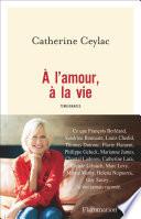 À l'amour, à la vie