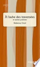 À l'aube des traversées