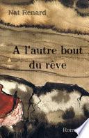 A l'autre Bout du Reve