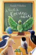 À l'école de l'oiseau rare