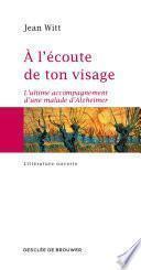 A l'écoute de ton visage