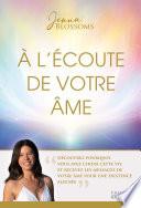 À l'écoute de votre âme