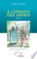 A l'épreuve des urnes