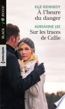 À l'heure du danger - Sur les traces de Callie