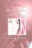 A l'Intérieur du Temps: le Chemin de Jatine