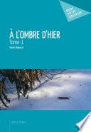 A l'ombre d'hier