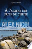 A l'ombre des fûts de chêne