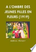 A L'OMBRE DES JEUNES FILLES EN FLEURS (1919)