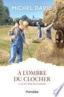 À l'ombre du clocher T4 - Au rythme des saisons