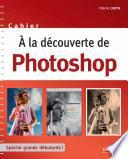 A la découverte de Photoshop