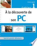 À la découverte de son PC