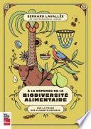 À la défense de la biodiversité alimentaire