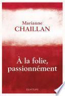 A la folie, passionnément
