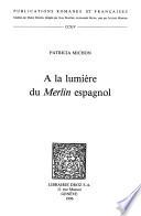 A la Lumière du Merlin espagnol