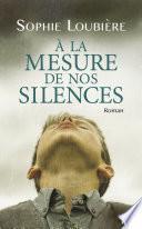 À la mesure de nos silences