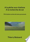 A la pêche aux citations, A la recherche de soi