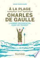 A la plage avec Charles de Gaulle