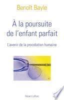 A la poursuite de l'enfant parfait