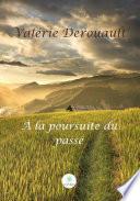 À la poursuite du passé