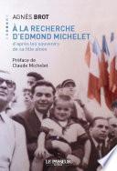 A la recherche d'Edmond Michelet