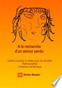 A la recherche d'un amour perdu...