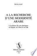 A la recherche d'une modernité arabe