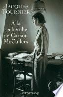 À la recherche de Carson McCullers
