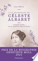 À la recherche de Céleste Albaret