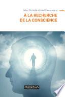À la recherche de la conscience