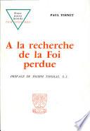 A la recherche de la foi perdue