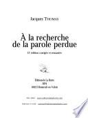 A la recherche de la parole perdue