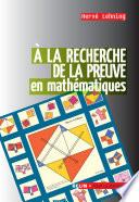 À la recherche de la preuve en mathématiques
