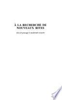 A la recherche de nouveaux rites
