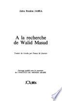 A la recherche de Walid Masud