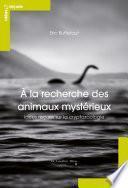 A la recherche des animaux mystérieux