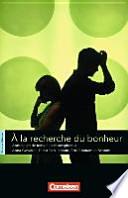 À la recherche du bonheur