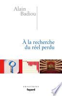 A la recherche du réel perdu