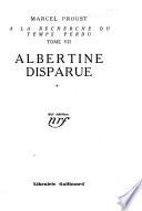 A la recherche du temps perdu: pt. 1,2. Albertine Disparue