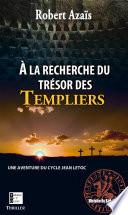 À la recherche du trésor des templiers