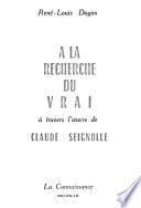 A la recherche du vrai à travers l'oeuvre de Claude Seignolle